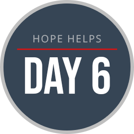 Hope Helps - Day 6