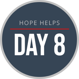 Hope Helps - Day 8