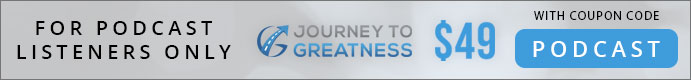 Coupon Code for Journey to Greatness: PODCAST