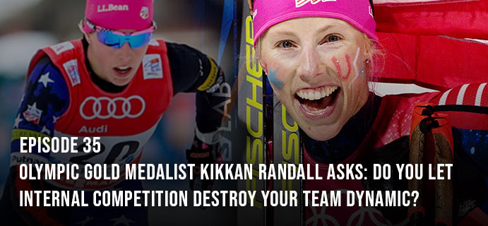 Olympic gold medalist Kikkan Randall asks: Do you let internal competition destroy your team dynamic?