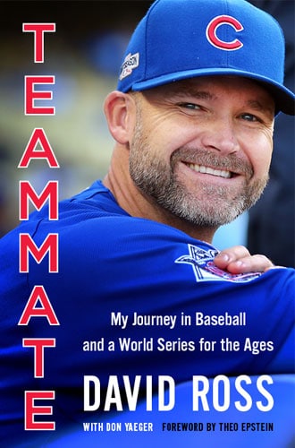 Teammate: My Journey in Baseball and a World Series for the Ages