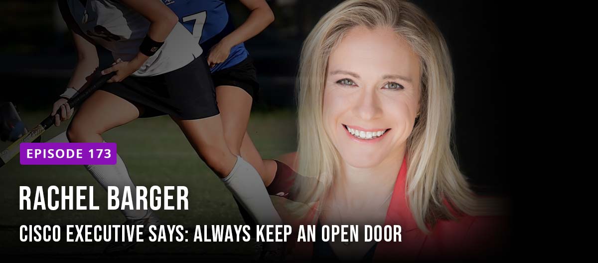 Cisco Executive Rachel Barger says: Always keep an open door